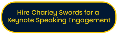 Hire Charley Swords for your Keynote Speaking Engagement Leadership Centre of Excellence